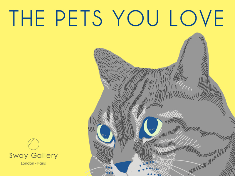 UPCOMING EXHIBITION: THE PETS YOU LOVE